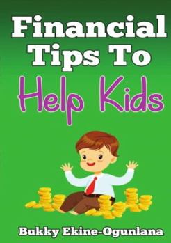 Paperback Financial Tips to Help Kids Book