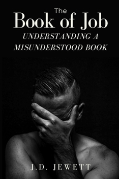 Paperback The Book Of Job: Understanding a Misunderstood Book