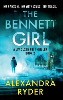 THE BENNET GIRL (Liv Olsen FBI Thriller)