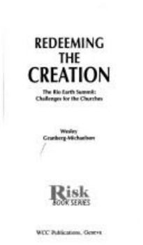 Paperback Redeeming the Creation: The Rio Earth Summit: Challenges for the Churches-#55 Book