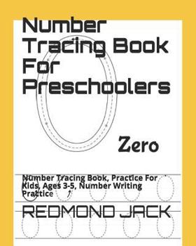 Paperback Number Tracing Book For Preschoolers: Number Tracing Book, Practice For Kids, Ages 3-5, Number Writing Practice Book