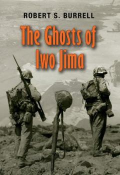 The Ghosts of Iwo Jima (Texas a & M University Military History Series) - Book #102 of the Texas A & M University Military History Series