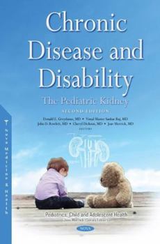 Hardcover Chronic Disease and Disability: The Pediatric Kidney Book