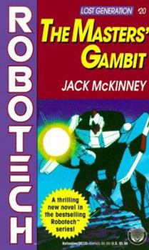 The Masters' Gambit - Book #20 of the Robotech
