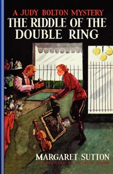The Riddle of the Double Ring (Judy Bolton) - Book #10 of the Judy Bolton Mysteries
