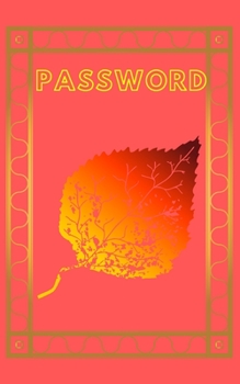 Paperback Password: An Organizer for All Your Passwords, Password Log Book, Internet Password Organizer, Alphabetical Password Book, Logbo Book