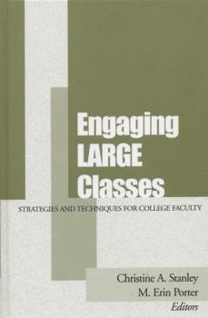Paperback Engaging Large Classes: Strategies and Techniques for College Faculty Book