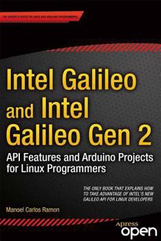 Paperback Intel Galileo and Intel Galileo Gen 2: API Features and Arduino Projects for Linux Programmers Book