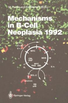 Paperback Mechanisms in B-Cell Neoplasia 1992: Workshop at the National Cancer Institute, National Institutes of Health, Bethesda, MD, Usa, April 21-23, 1992 Book