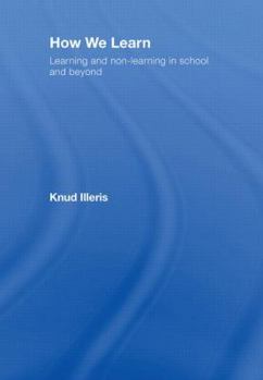 Hardcover How We Learn: Learning and Non-Learning in School and Beyond Book