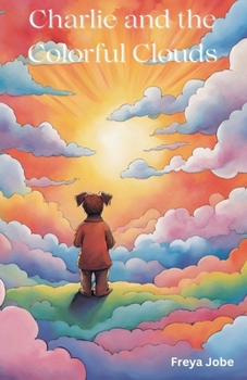 Paperback Charlie and the Colourful Clouds Book