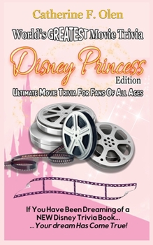 Paperback World's Greatest Movie Trivia: Disney Princess Edition Book