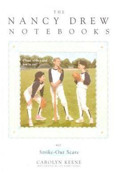 Strike-Out Scare (Nancy Drew: Notebooks, #65) - Book #65 of the Nancy Drew: Notebooks