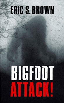Paperback Bigfoot Attack! Book