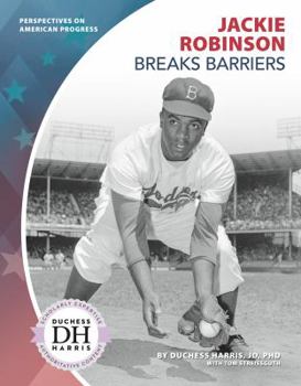 Jackie Robinson Breaks Barriers - Book  of the Perspectives on American Progress