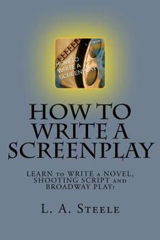 Paperback How to Write a Screenplay: The Feature Film Script Book