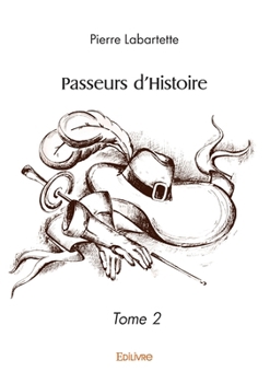 Paperback Passeurs d'Histoire - Tome 2 [French] Book
