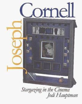 Hardcover Joseph Cornell: Stargazing in the Cinema Book