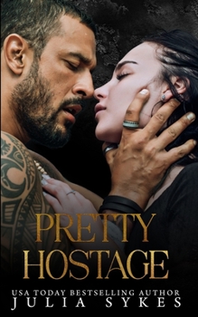 Pretty Hostage - Book #3 of the Captive