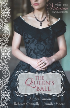The Queen's Ball - Book #4 of the Timeless Victorian Collection