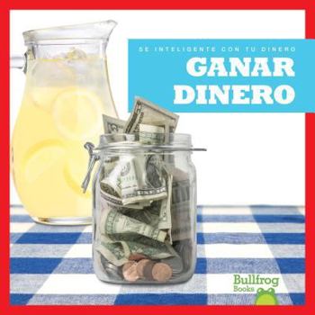 Library Binding Ganar Dinero (Earning Money) [Spanish] Book