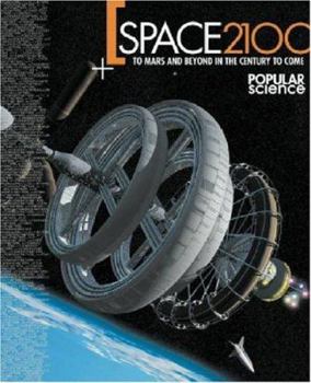 Hardcover Space 2100 to Mars and Beyond in the Century to Come Book