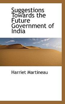 Paperback Suggestions Towards the Future Government of India Book