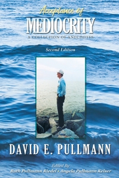 Paperback Acceptance of Mediocrity: A Collection of Anecdotes Book