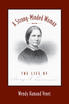 Paperback A Strong-Minded Woman: The Life of Mary Livermore Book