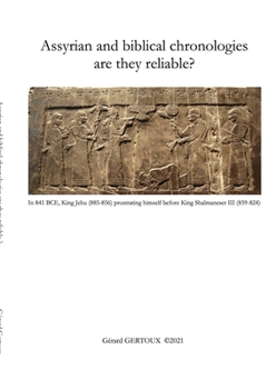 Paperback Assyrian and biblical chronologies are they reliable? Book