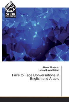 Paperback Face to Face Conversations in English and Arabic Book
