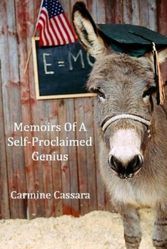 Paperback Memoirs Of A Self Proclaimed Genius Book