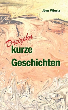 Paperback Dreizehn kurze Geschichten [German] Book
