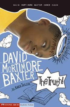 Paperback The Truth!: David Mortimore Baxter Comes Clean Book