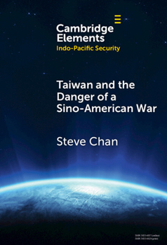 Hardcover Taiwan and the Danger of a Sino-American War Book