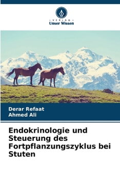 Paperback Endokrinologie und Steuerung des Fortpflanzungszyklus bei Stuten [German] Book