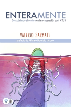 Paperback EnteraMente: Descubriendo el cerebro en la recuperación post ICTUS [Spanish] Book