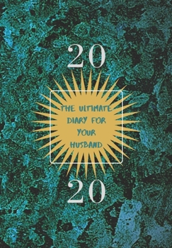 Paperback 2020: The Ultimate Diary for Your Husband Book