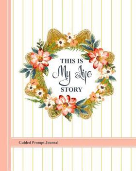 Paperback My Life Story: Life Story Prompt Journal Book
