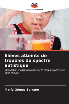 Paperback Élèves atteints de troubles du spectre autistique [French] Book