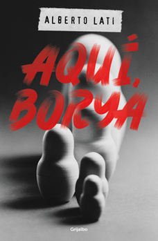 Aquí, Borya / Borya Here (Spanish Edition)