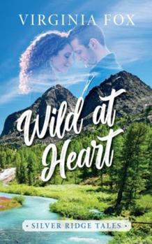Paperback Wild at Heart (Silver Ridge Tales 3) [German] Book