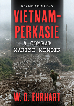 Paperback Vietnam-Perkasie: A Combat Marine Memoir, Revised Edition Book