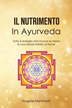 Paperback Il Nutrimento in Ayurveda [Italian] Book