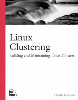 Paperback Linux Clustering: Building and Maintaining Linux Clusters Book