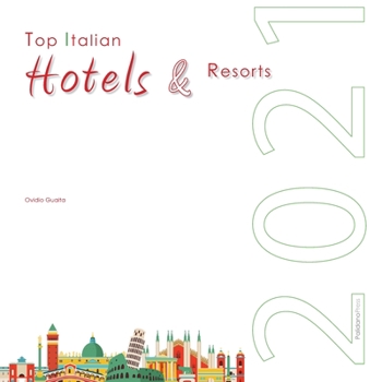 Paperback Top Italian Hotels & Resorts 2021 Book