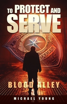 Paperback To Protect and Serve Blood Alley Book