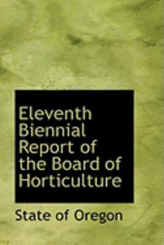 Eleventh Biennial Report of the Board of Horticulture