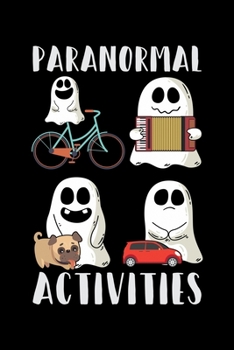 Paperback Notebook: Paranormal Activities Ghost Phenomena Gift 120 Pages, 6X9 Inches, Dot Grid Book