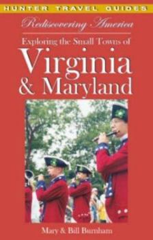 Paperback Rediscovering America Exploring the Small Towns of Virginia & Maryland Book